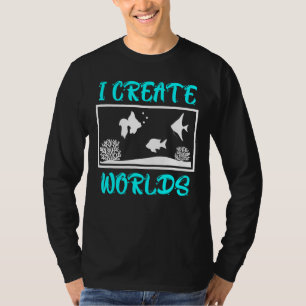 I Create Worlds Aquarian Aquarium T-Shirt