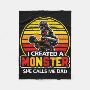 I Created A Monster She Calls Me Dad Catcher Softl Fleece Blanket