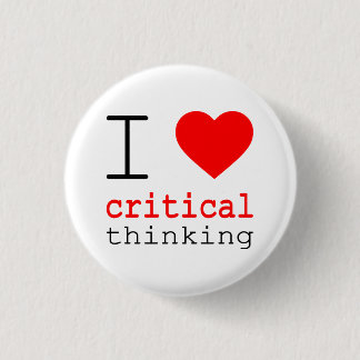 I ❤️ Critical Thinking 3 Cm Round Badge