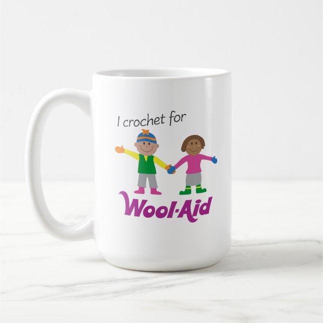 I Crochet for Wool-Aid mug (Left)