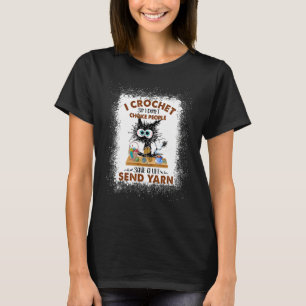 I Crochet So I Don't Choke People Cat T-Shirt
