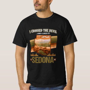 I Crossed The Devil Sedona AZ Hiking Devils Bridge T-Shirt