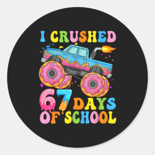 I Crush 67 Days Of School Monster Truck Funny 67 B Classic Round Sticker