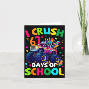 I Crush 67 Days Of School Monster Truck Meme Slang Card