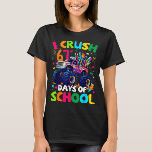 I Crush 67 Days Of School Monster Truck Meme Slang T-Shirt