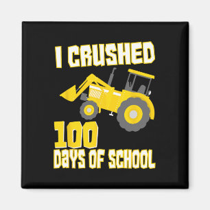 I Crushed 100 Days Of School 100 Days Of School Magnet