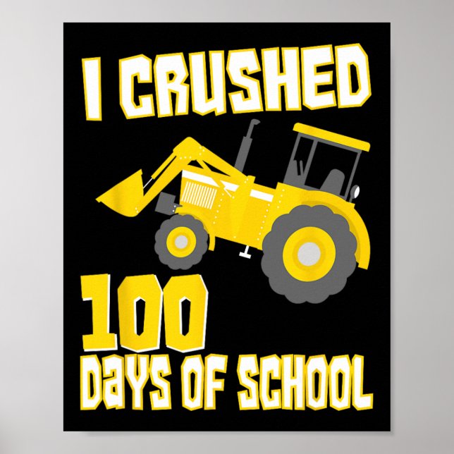 I Crushed 100 Days Of School  100 Days Of School  Poster (Front)
