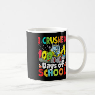 I Crushed 100 Days Of School 100 Days Of School Te Coffee Mug