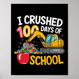 I Crushed 100 Days Of School 100th Pre-k Construct Poster