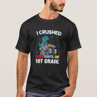I Crushed 100 Days Of School 1st Grade Smarter Fir T-Shirt