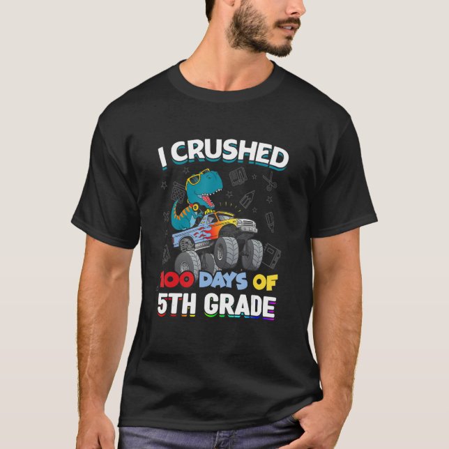 I Crushed 100 Days Of School 5th Grade Love Dinosa T-Shirt (Front)
