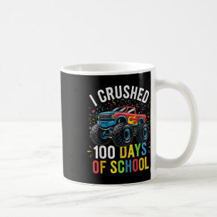 I Crushed 100 Days Of School Boys Kids Monster Tru Coffee Mug