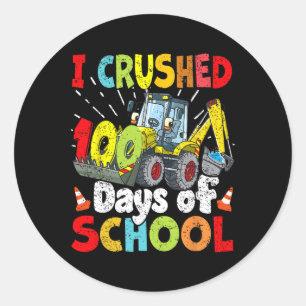 I Crushed 100 Days Of School Construction Excavato Classic Round Sticker