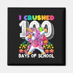 I Crushed 100 Days Of School Dabbing Unicorn Gift  Magnet