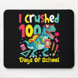 I Crushed 100 Days of School  Dinosaur Kids Boys  Mouse Pad