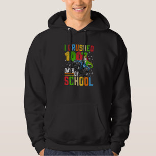 I Crushed 100 Days Of School Dinosaur Monster Truc Hoodie