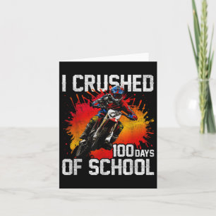 I Crushed 100 Days Of School Dirt Bike For Boys 10 Card