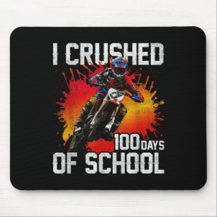 I Crushed 100 Days Of School Dirt Bike For Boys 10 Mouse Pad