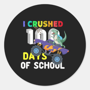 I Crushed 100 Days Of School Fun Truck Lovers Tees Classic Round Sticker