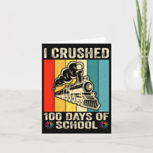 I Crushed 100 Days Of School Kids Card