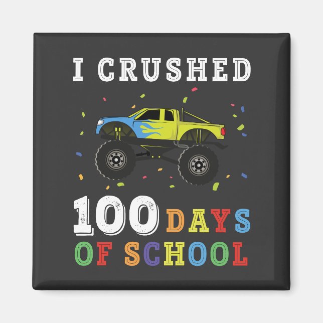 I Crushed 100 Days Of School Magnet (Front)