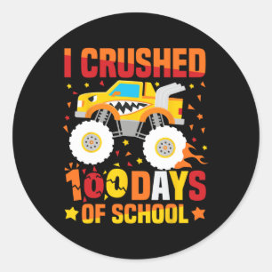 I Crushed 100 Days Of School Monster Truck 100th D Classic Round Sticker