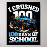 I Crushed 100 Days Of School Monster Truck 100th D