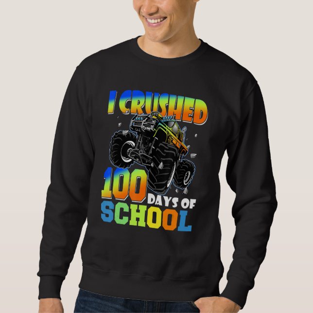 I Crushed 100 Days Of School Monster Truck Boys Ki Sweatshirt (Front)