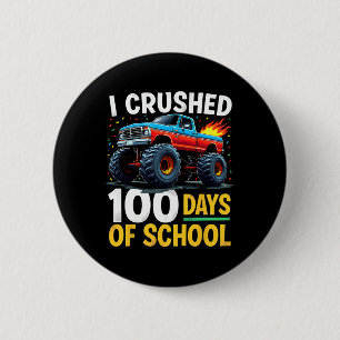 I Crushed 100 Days Of School Monster Truck Boys Te 6 Cm Round Badge