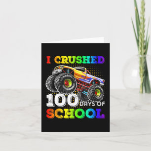 I Crushed 100 Days Of School Monster Truck For Boy Card