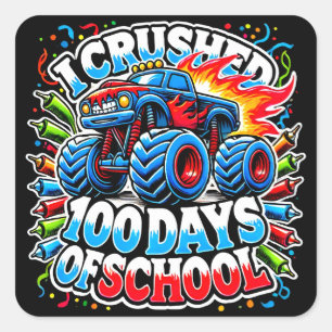 I Crushed 100 Days Of School Monster Truck Funny Square Sticker