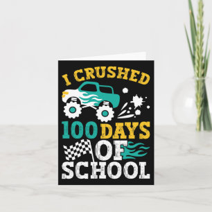 I Crushed 100 Days Of School Monster Truck Kids Bo Card