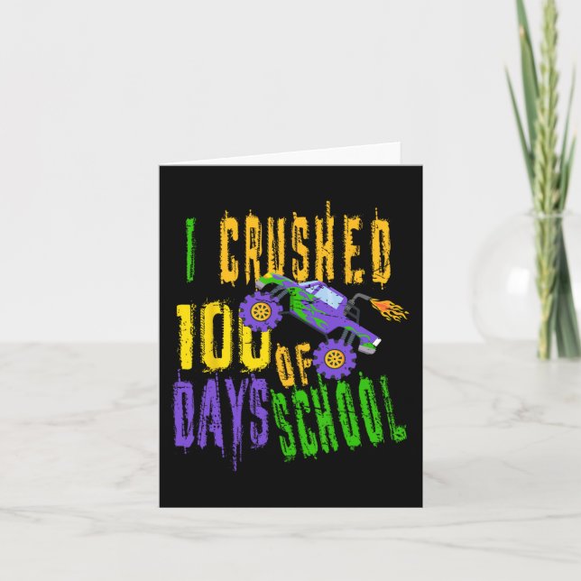 I Crushed 100 Days of School  - Monster Truck Love Card (Front)