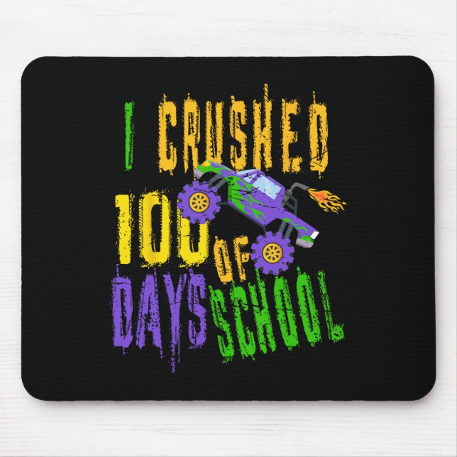 I Crushed 100 Days of School  - Monster Truck Love Mouse Pad (Front)