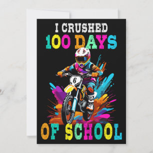 I crushed 100 days of school Motocross Invitation