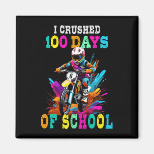 I crushed 100 days of school Motocross Magnet