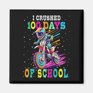 I crushed 100 days of school Motocross Magnet