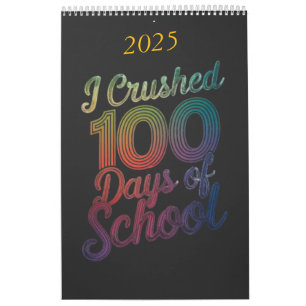 I Crushed 100 Days of School Rainbow Design Calendar
