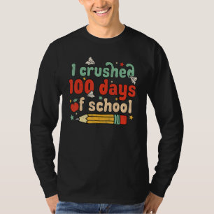 I Crushed 100 Days Of School Smarter Brighter Groo T-Shirt