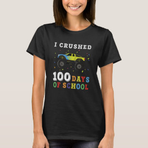 I Crushed 100 Days Of School T-Shirt