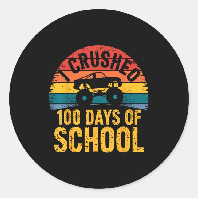 I Crushed 100 Days Of School Truck Lovers Kids Tea Classic Round Sticker (Front)