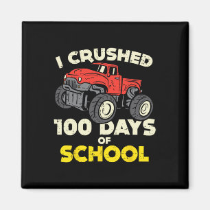 I Crushed 100 Days School Monster Truck 100th Day  Magnet