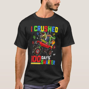 I Crushed 100 Days Smarter Dinosaur Monster Truck  T-Shirt