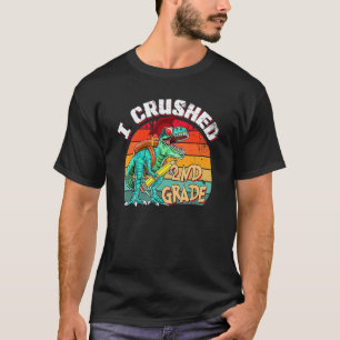 I Crushed 2nd Grade Graduate Dinosaur Rex Graduati T-Shirt