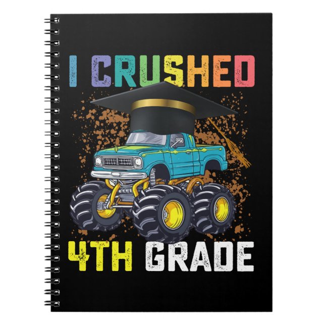 I Crushed 4th Grade Monster Truck Graduation Notebook (Front)