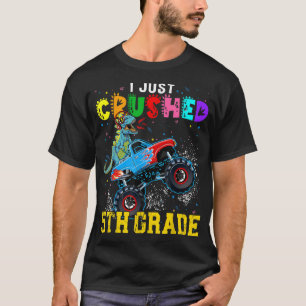 I Crushed 5th Grade Graduate Dinosaurs Ride Monste T-Shirt