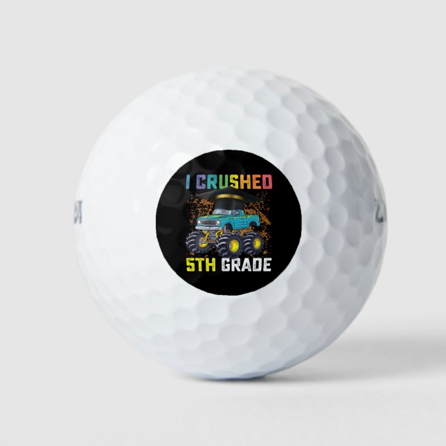 I Crushed 5th Grade Monster Truck Graduation Golf Balls (Front)