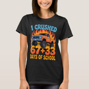 I Crushed 67+33 Days Of School Kids Monster Truck T-Shirt