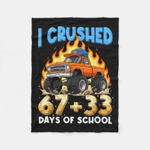 I Crushed 67 + 33 Days Of School Monster Truck Boy Fleece Blanket