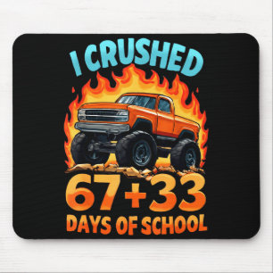 I Crushed 67 + 33 Days Of School Monster Truck Boy Mouse Pad
